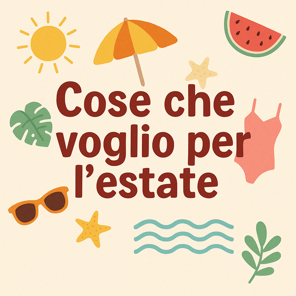 Cose che voglio per l’estate 🏖️